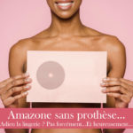 Amazone sans prothèse…