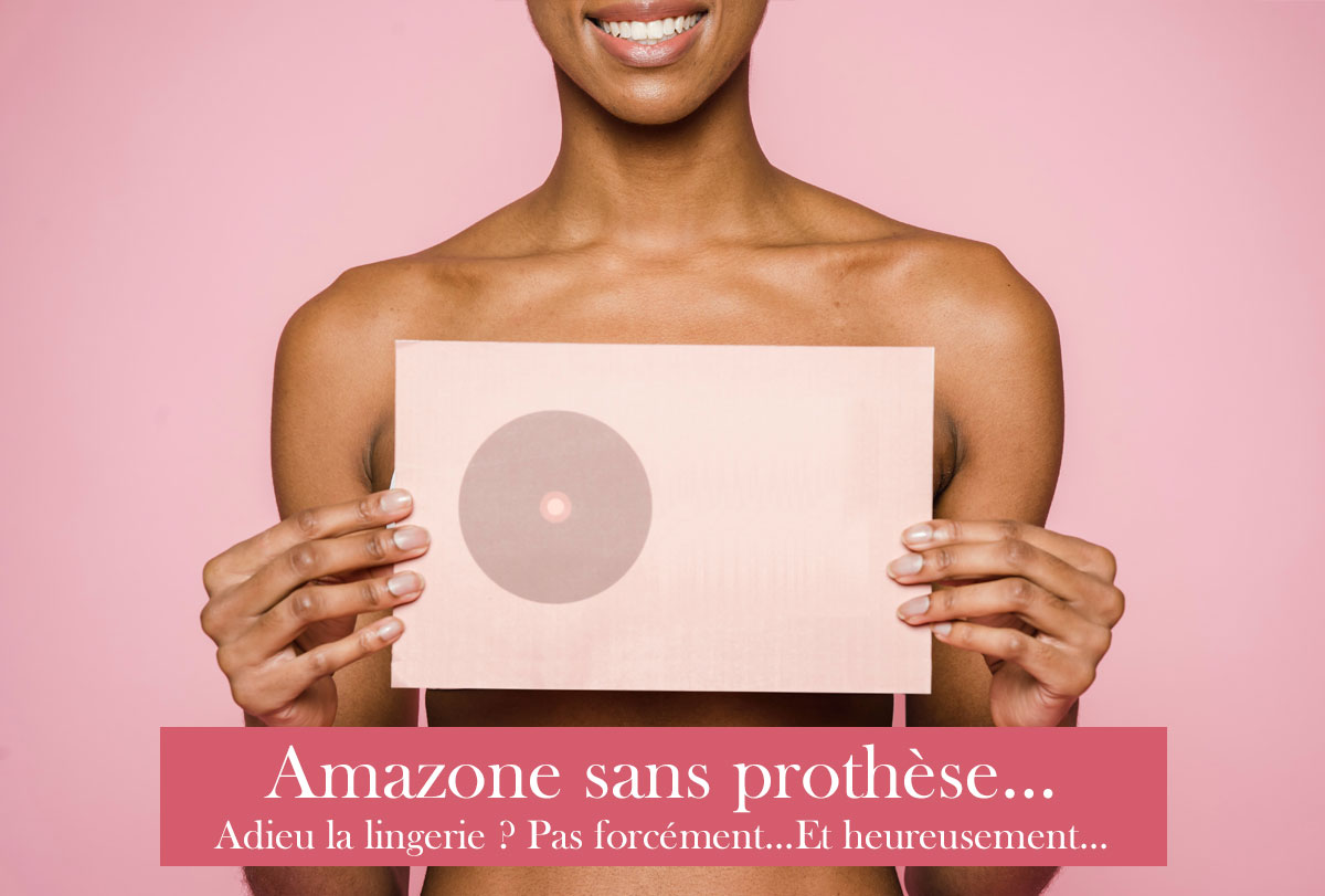 Amazone sans prothèse…